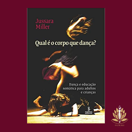 Qual o corpo que dança Jussara Miller