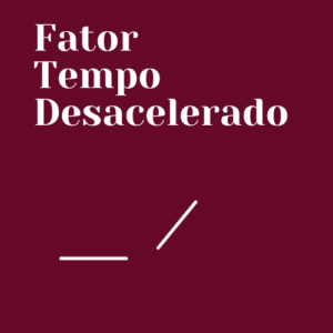 Tempo Desacelerado