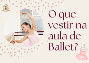 O que vestir no Ballet