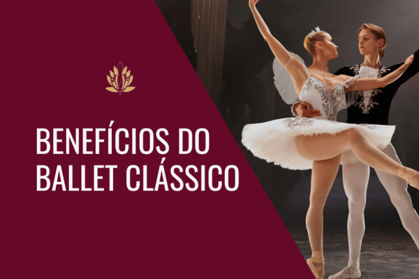 benefícios do ballet clássico
